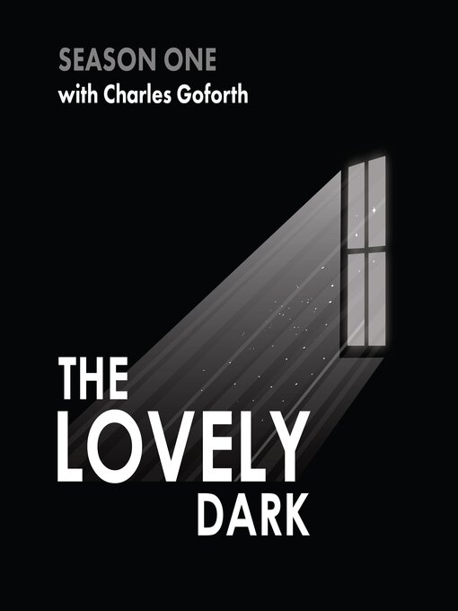 Title details for The Lovely Dark by Charles Goforth - Available